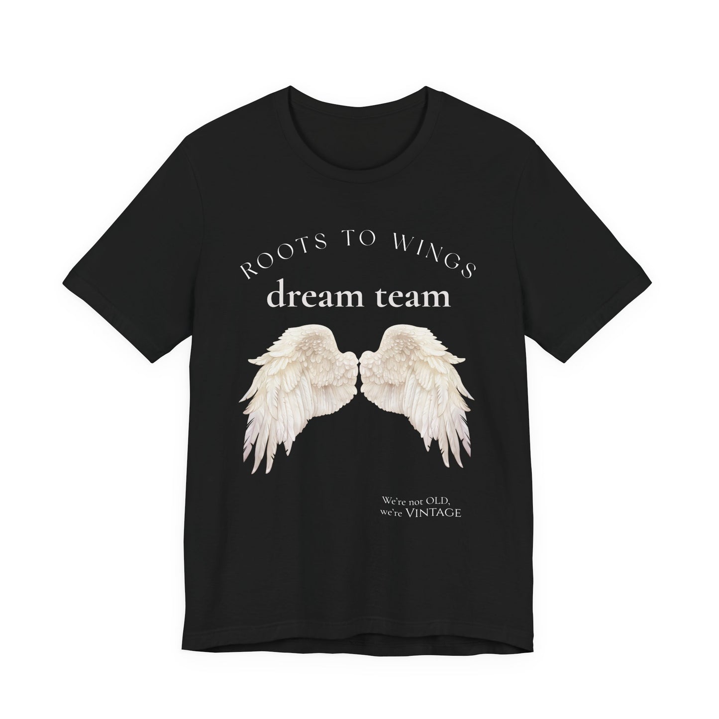 Dream Team Wings T-Shirt — 'Roots to Wings' Angel Wing Graphic Tee