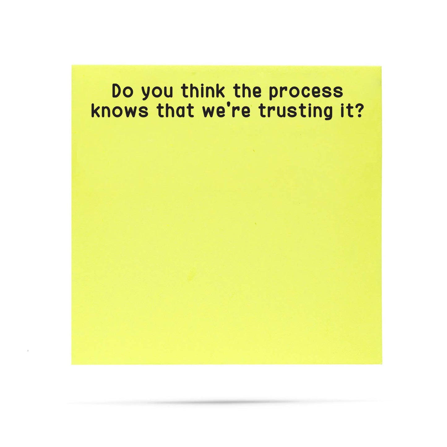 Do you think the process knows | funny sticky notes