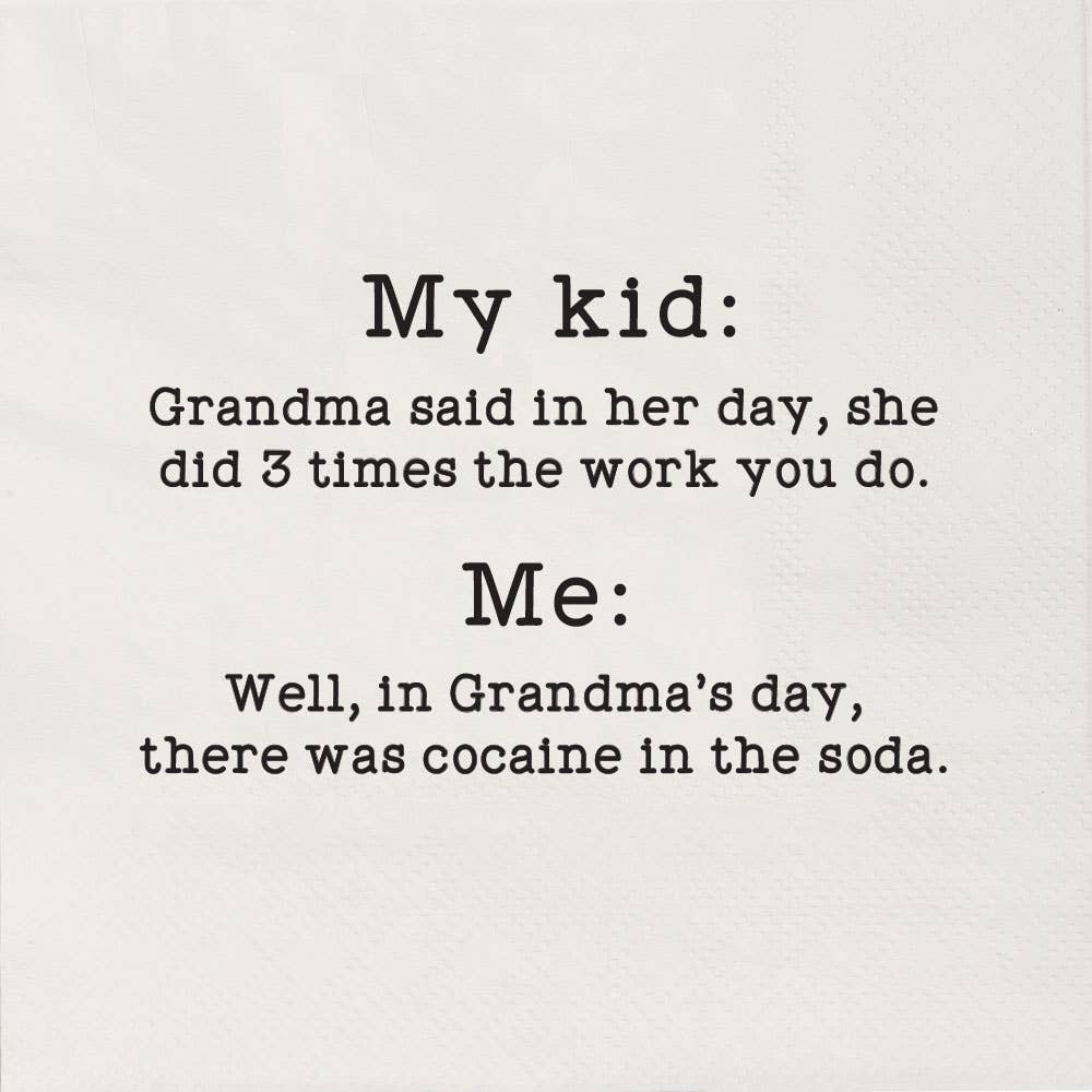 Grandma said in her day cocaine in the soda Cocktail Napkins